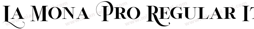 La Mona Pro Regular Italic字体转换
